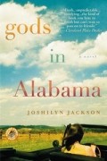 Joshilyn Jackson - Gods in Alabama