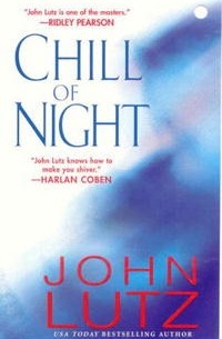 Джон Лутц - Chill of Night