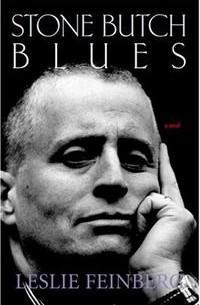 Leslie Feinberg - Stone Butch Blues: A Novel