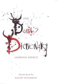 Ambrose Bierce - The Devil's Dictionary