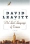 Дэвид Ливитт - The Lost Language of Cranes
