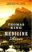 Томас Кинг - Medicine River