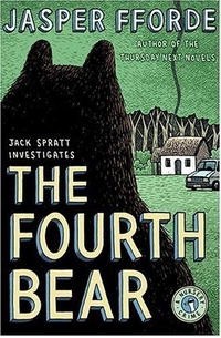Jasper Fforde - The Fourth Bear