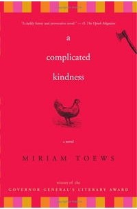 Miriam Toews - A Complicated Kindness