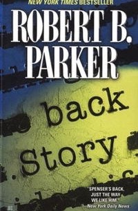 Robert B. Parker - Back Story