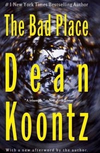 Dean Koontz - The Bad Place
