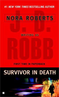J. D. Robb - Survivor in Death