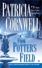 Patricia Cornwell - From Potter&#039;s Field