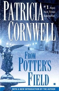 Patricia Cornwell - From Potter's Field