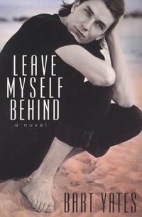 Барт Йетс - Leave Myself Behind
