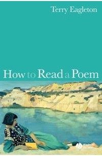 Terry Eagleton - How to Read a Poem (How to Study Literature)