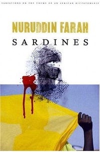Нуруддин Фарах - Sardines: A Novel