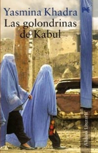 Yasmina Khadra - Las Golondrinas De Kabul