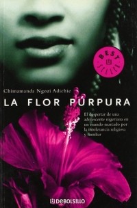 Chimamanda Ngozi Adichie - La flor púrpura