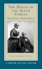 Nathaniel Hawthorne - The House of the Seven Gables
