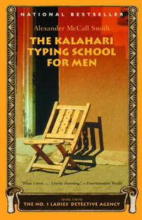 Alexander Mccall Smith - The Kalahari Typing School for Men