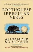 Alexander Mccall Smith - Portuguese Irregular Verbs
