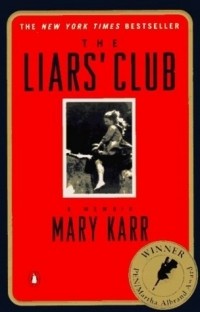 Mary Karr - The Liars' Club