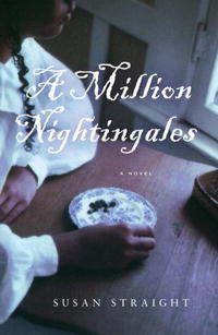 Сьюзен Стрейт - A Million Nightingales: A Novel