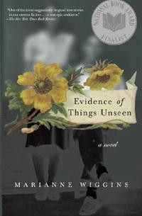 Марианна Уиггинс - Evidence of Things Unseen: A Novel