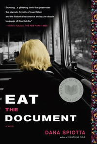 Дана Спиотта - Eat the Document