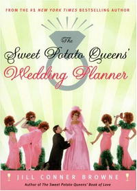 Jill Conner Browne - The Sweet Potato Queens' Wedding Planner/Divorce Guide