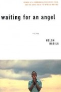 Helon Habila - Waiting for An Angel: Fiction