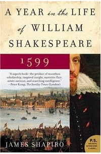 Джеймс Шапиро - A Year in the Life of William Shakespeare: 1599