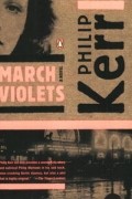 Philip Kerr - March Violets