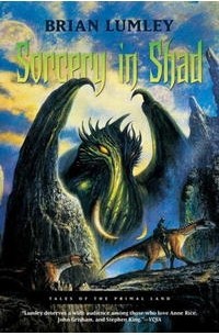 Брайан Ламли - Sorcery in Shad: Tales of the Primal Land