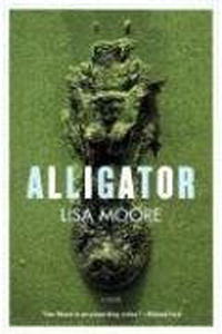 Лиза Мур - Alligator: A Novel