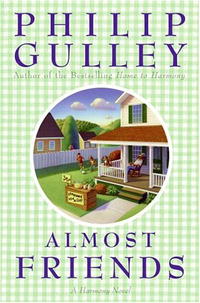 Филип Галли - Almost Friends: A Harmony Novel (Harmony Novels)