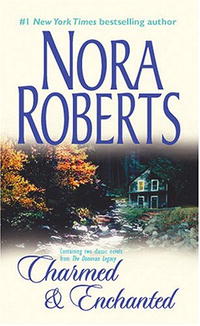 Nora Roberts - Charmed & Enchanted (сборник)