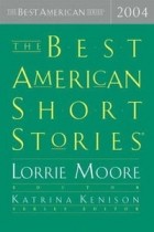  - The Best American Short Stories 2004 (The Best American Series (TM))