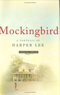 Чарльз Дж. Шилдс - Mockingbird: A Portrait of Harper Lee