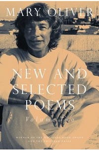 Мэри Оливер - New and Selected Poems: Volume Two