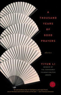 Yiyun Li - A Thousand Years of Good Prayers: Stories