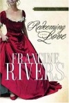 Франсин Риверс - Redeeming Love