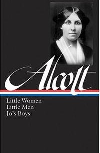 Louisa May Alcott - Little Women, Little Men, Jo's Boys (сборник)
