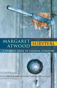 Margaret Atwood - Survival: A Thematic Guide to Canadian Literature