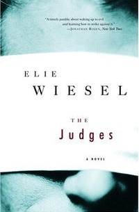 Elie Wiesel - The Judges: A Novel