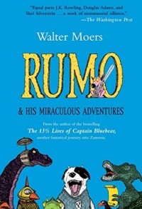Walter Moers - Rumo: & His Miraculous Adventures