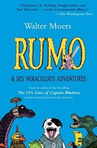 Walter Moers - Rumo: & His Miraculous Adventures