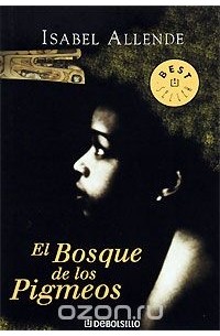 Isabel Allende - El Bosque de los Pigmeos