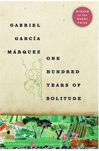 Gabriel Garcia Marquez - One Hundred Years of Solitude