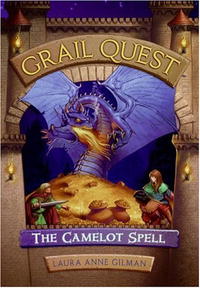 Laura Anne Gilman - Grail Quest #1: The Camelot Spell (Grail Quest Trilogy)