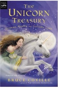 Брюс Ковилл - The Unicorn Treasury: Stories, Poems, and Unicorn Lore (Magic Carpet Books)