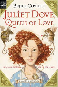 Брюс Ковилл - Juliet Dove, Queen of Love: A Magic Shop Book