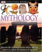 DK Publishing - Mythology (DK Eyewitness Books)