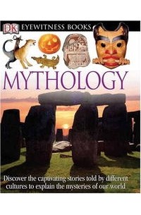 DK Publishing - Mythology (DK Eyewitness Books)
